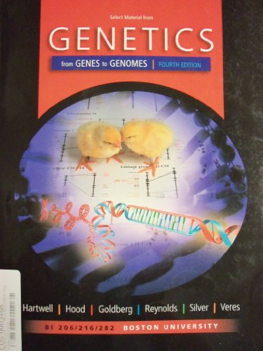 Genetics: from Genes to Genomes [4 E] (Selected Material for Boston University)
